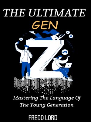 cover image of THE ULTIMATE GUIDE TO GEN Z SLANG